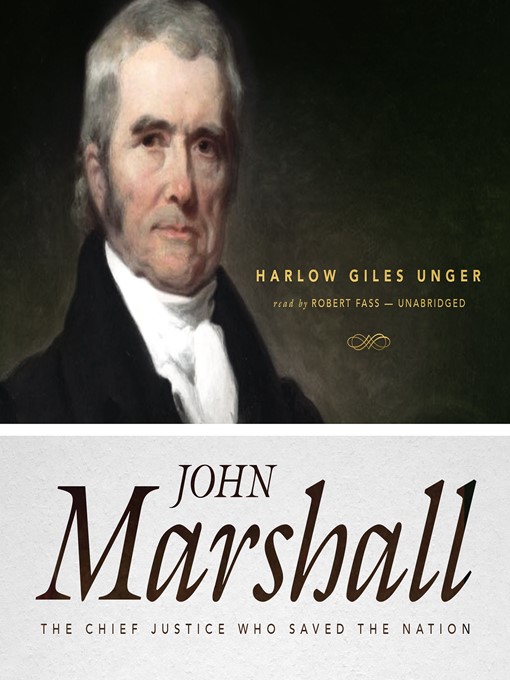 Title details for John Marshall by Harlow Giles Unger - Available